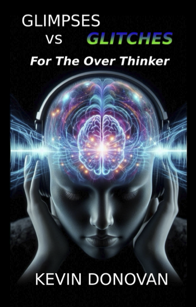 Glimpses vs Glitches for the Over Thinker
